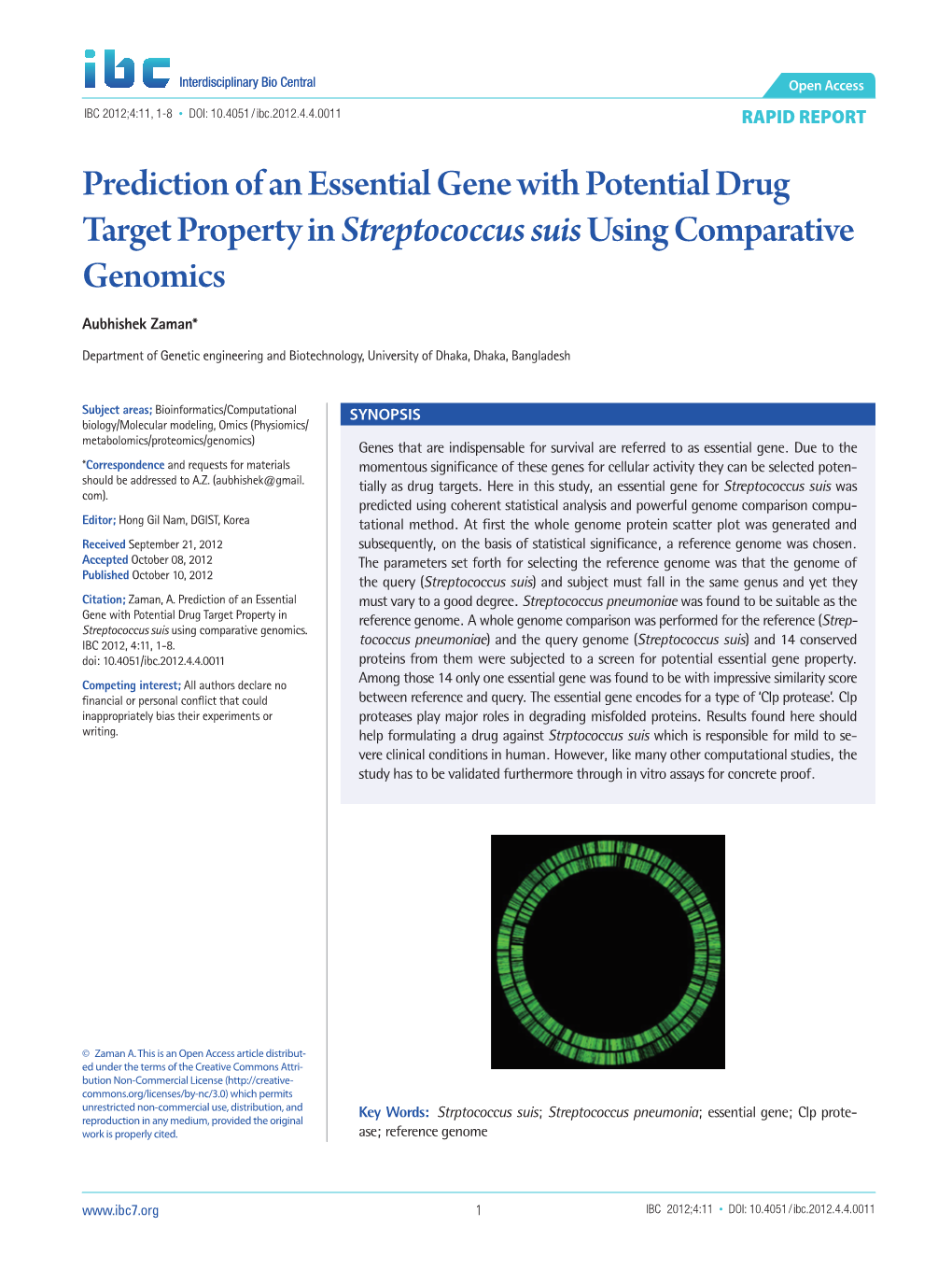 Prediction of an Essential Gene with Potential Drug Target Property in Streptococcus Suis Using Comparative Genomics