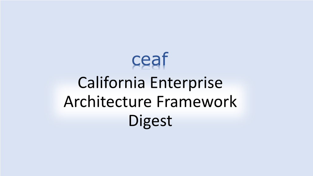 California Enterprise Architecture Framework Digest Digest Ceaf What Is Enterprise Architecture?