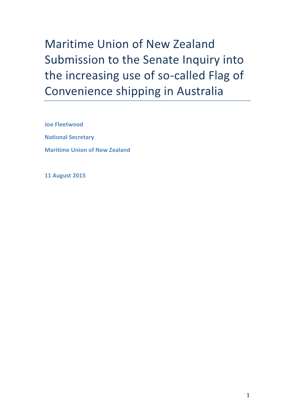 Maritime Union of New Zealand Submission to the Senate Inquiry Into the Increasing Use of So-Called Flag of Convenience Shipping in Australia