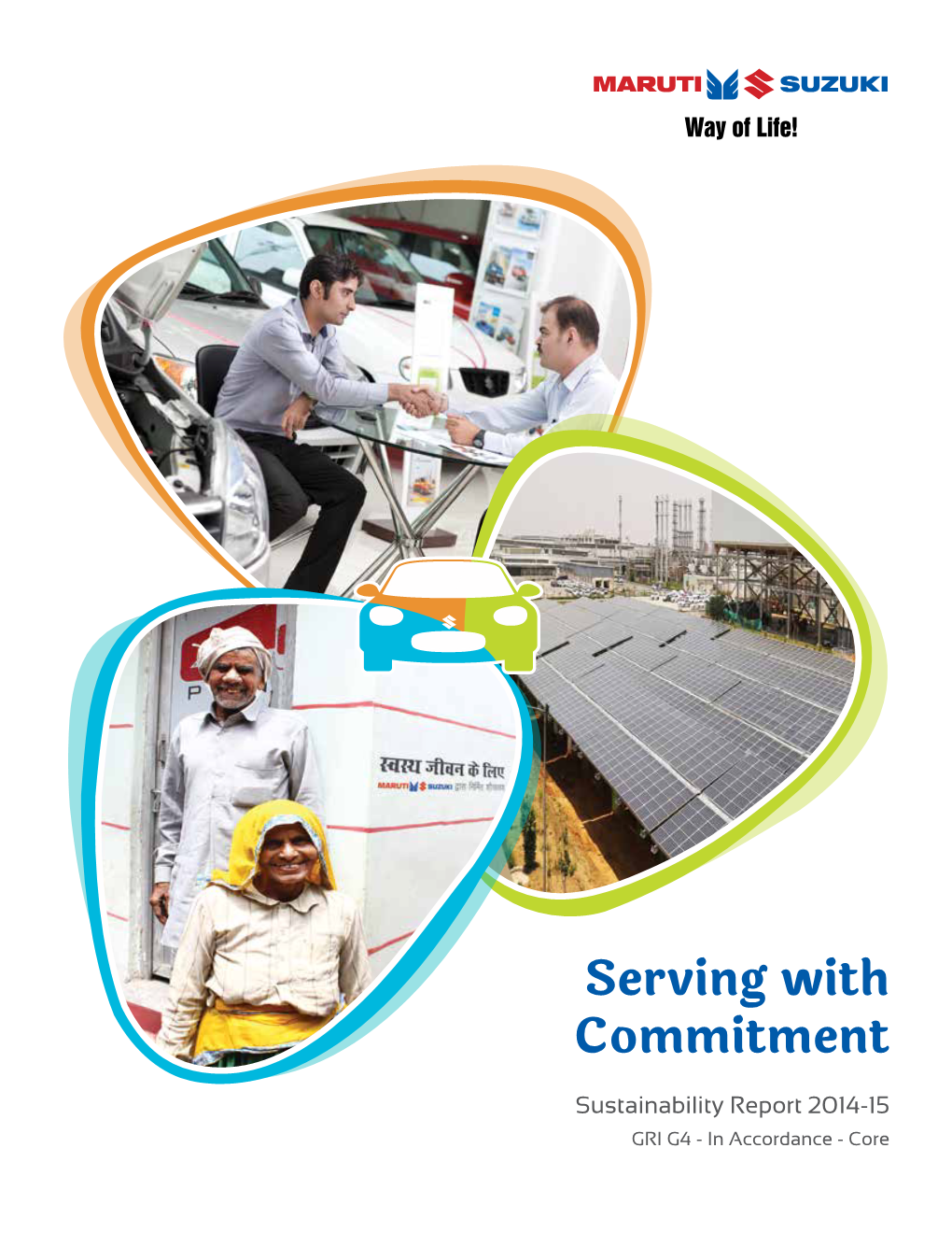 Serving with Commitment Sustainability Report 2014-15 GRI G4 - in Accordance - Core Contents