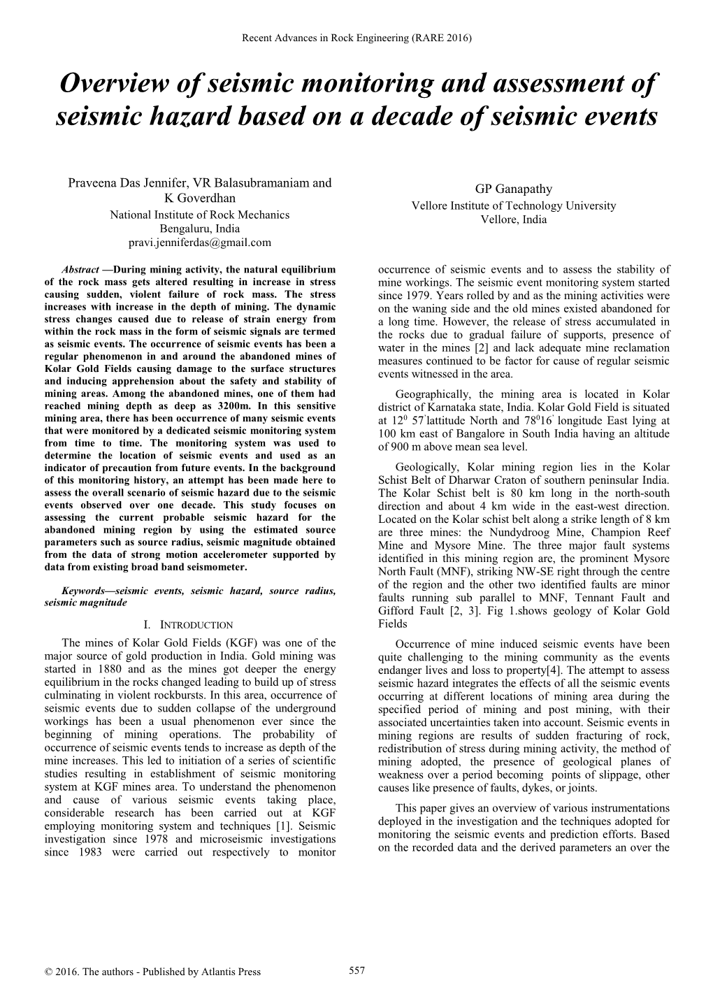 Overview of Seismic Monitoring and Assessment of Seismic Hazard Based on a Decade of Seismic Events