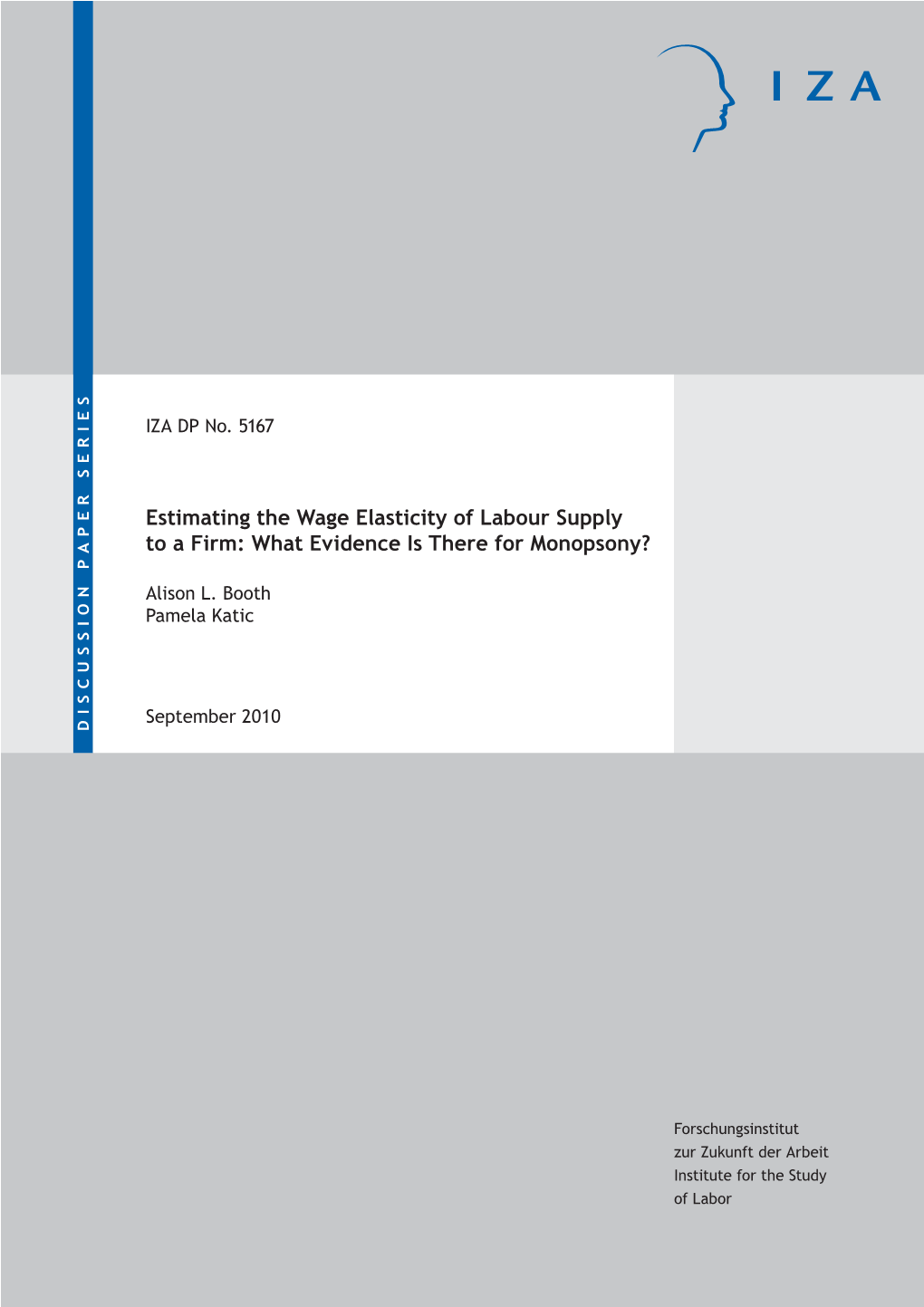 Estimating the Wage Elasticity of Labour Supply to a Firm: What Evidence Is There for Monopsony?