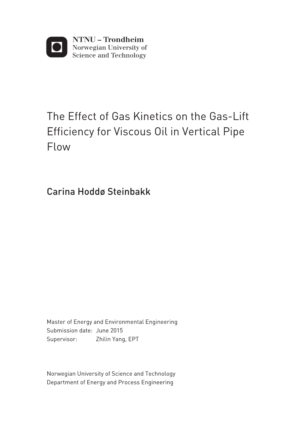 The Effect of Gas Kinetics on the Gas-Lift Efficiency for Viscous Oil in Vertical Pipe Flow