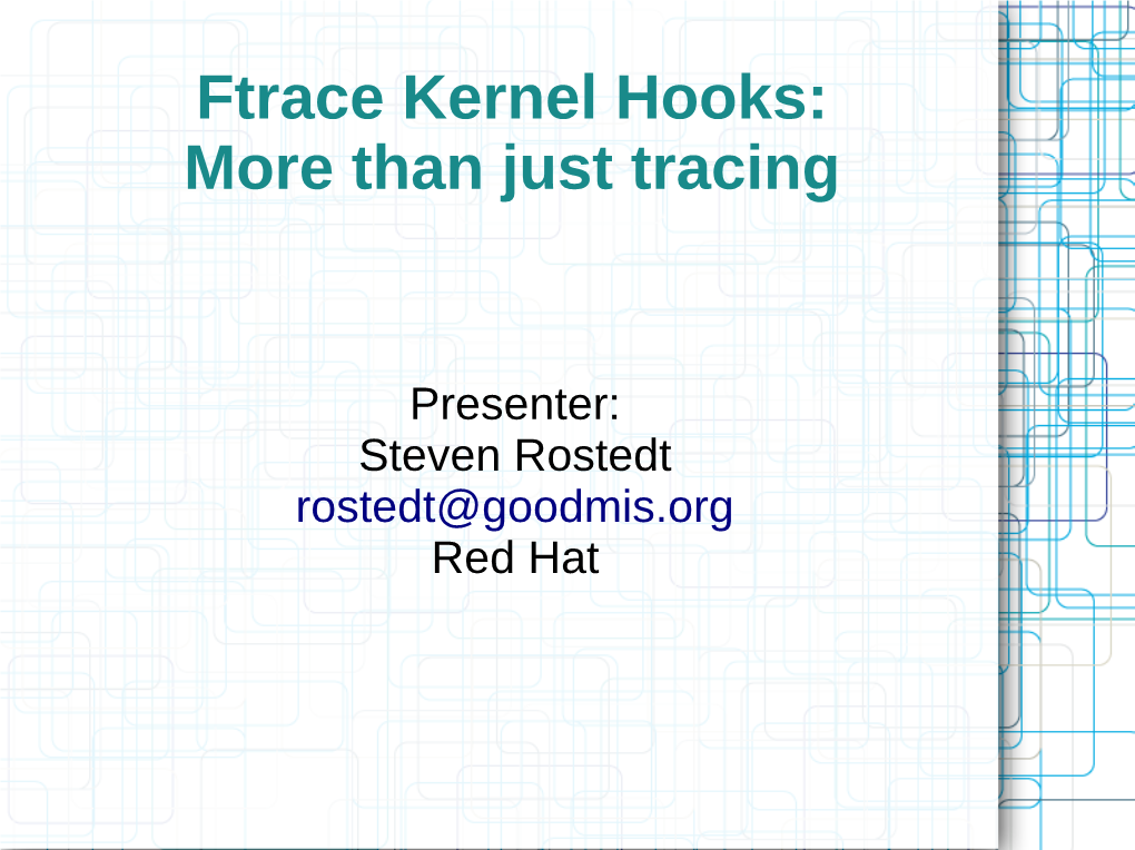 Ftrace Kernel Hooks: More Than Just Tracing