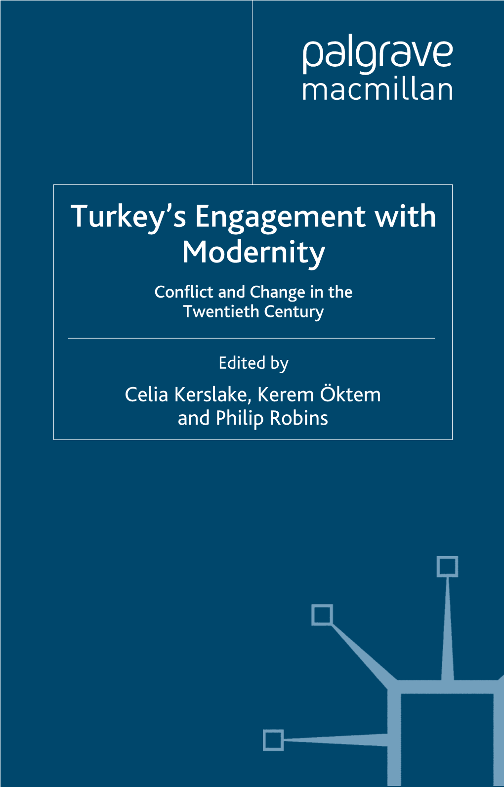 Turkey's Engagement with Modernity, Edited by Celia J