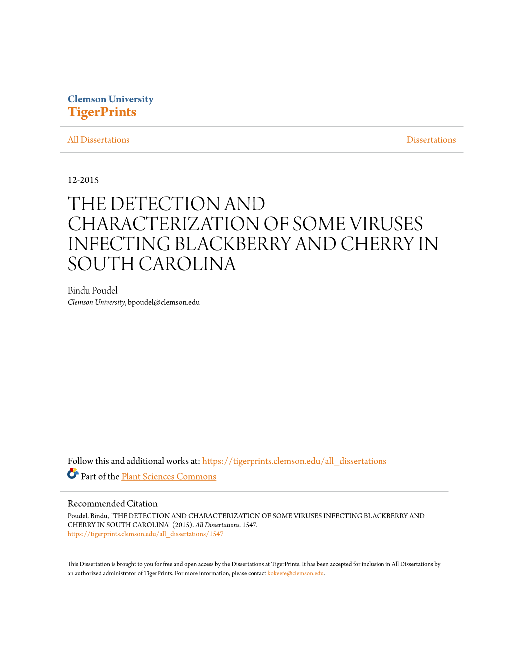 THE DETECTION and CHARACTERIZATION of SOME VIRUSES INFECTING BLACKBERRY and CHERRY in SOUTH CAROLINA Bindu Poudel Clemson University, Bpoudel@Clemson.Edu