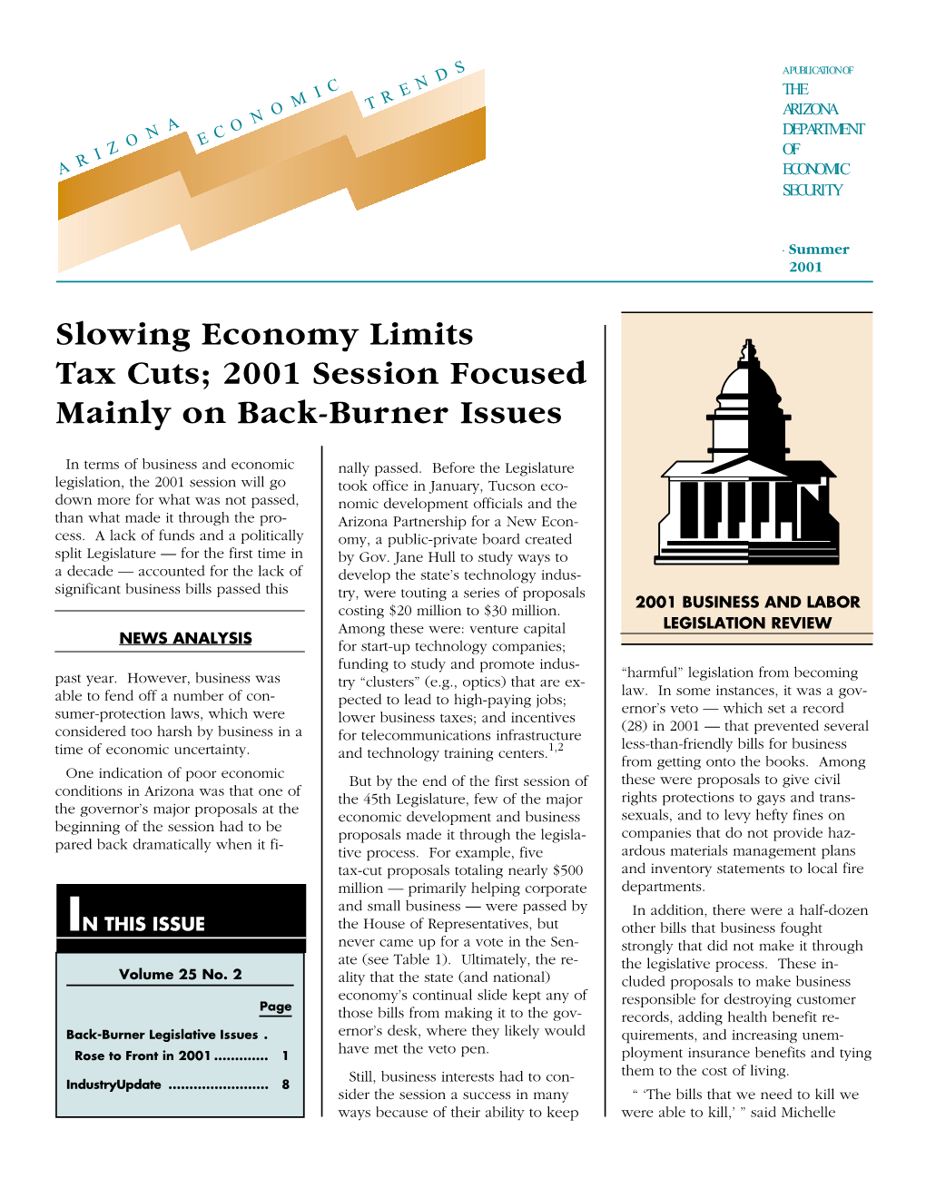 Slowing Economy Limits Tax Cuts; 2001 Session Ocused Mainly on Back-Burner Issues
