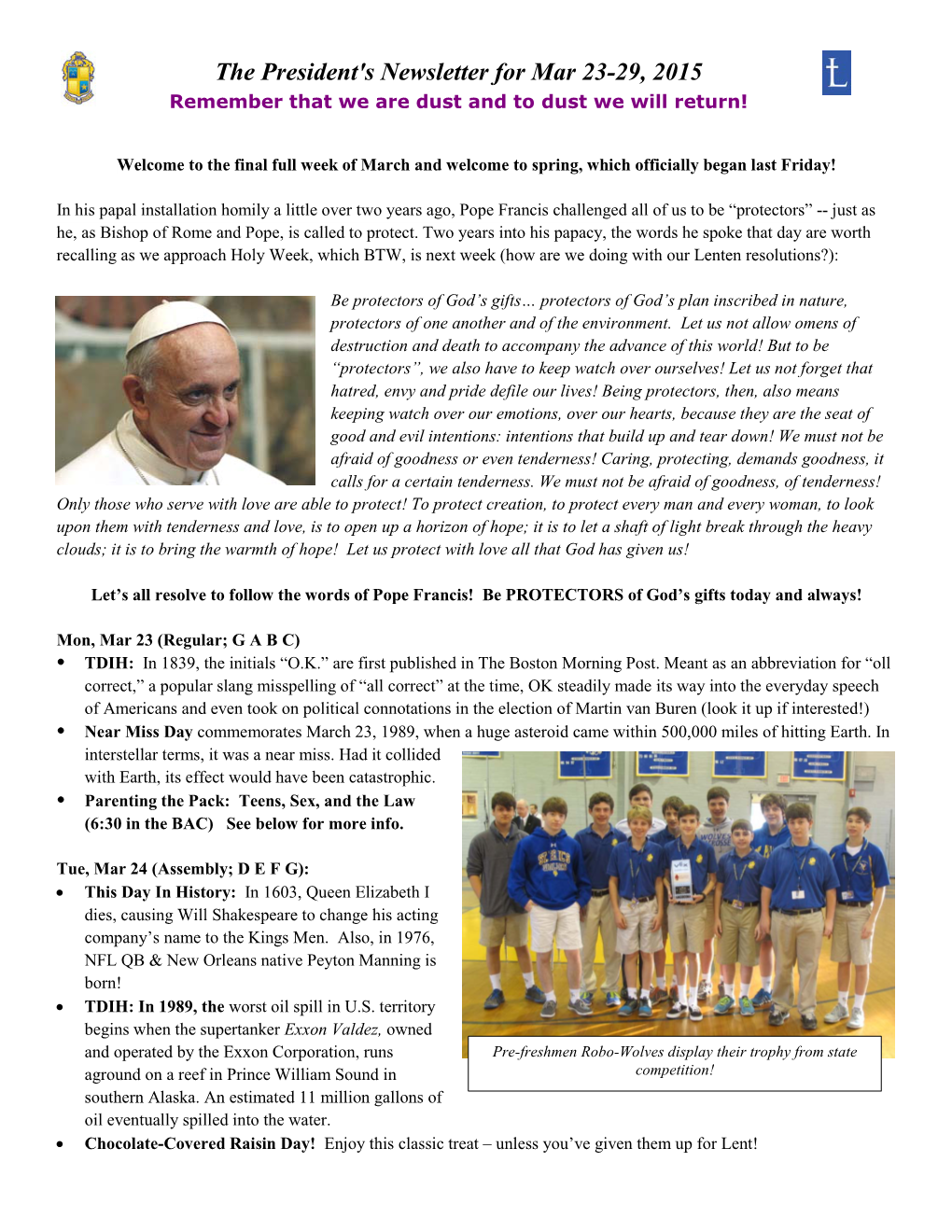 The President's Newsletter for Mar 23-29, 2015 Remember That We Are Dust and to Dust We Will Return!