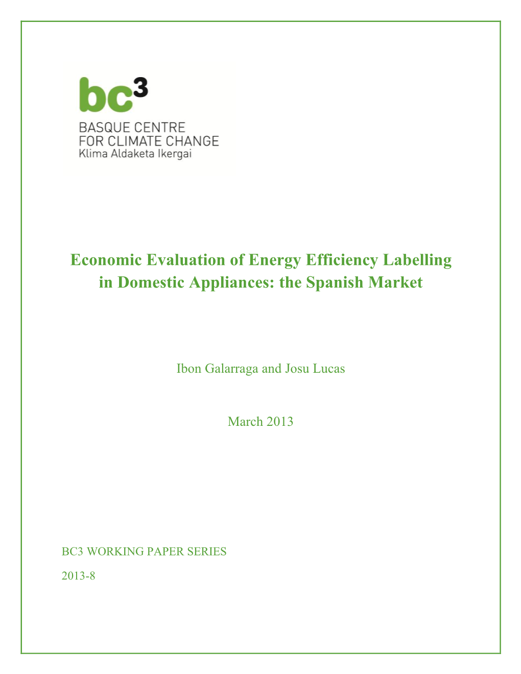 Economic Evaluation of Energy Efficiency Labelling in Domestic Appliances: the Spanish Market