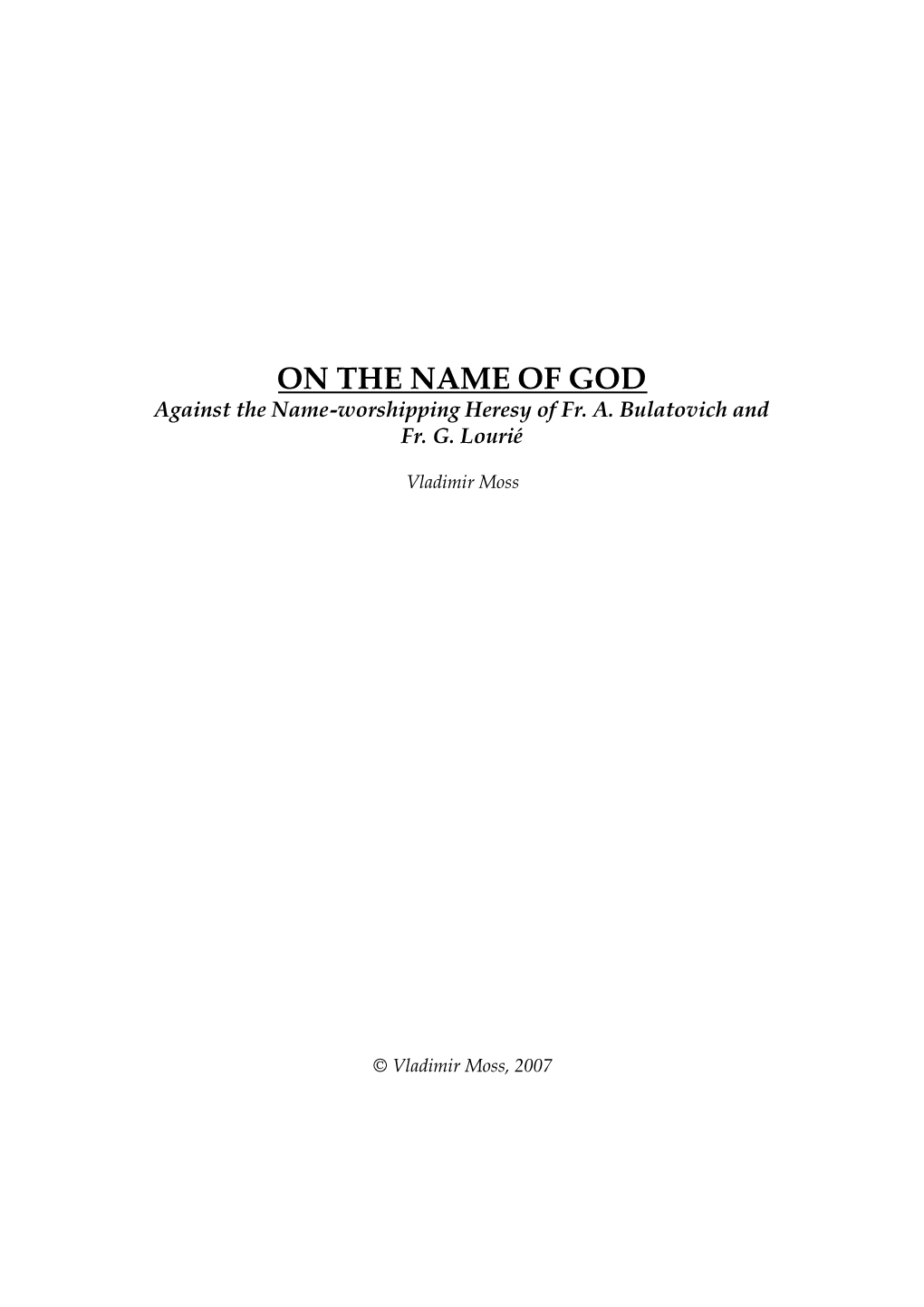 ON the NAME of GOD Against the Name-Worshipping Heresy of Fr