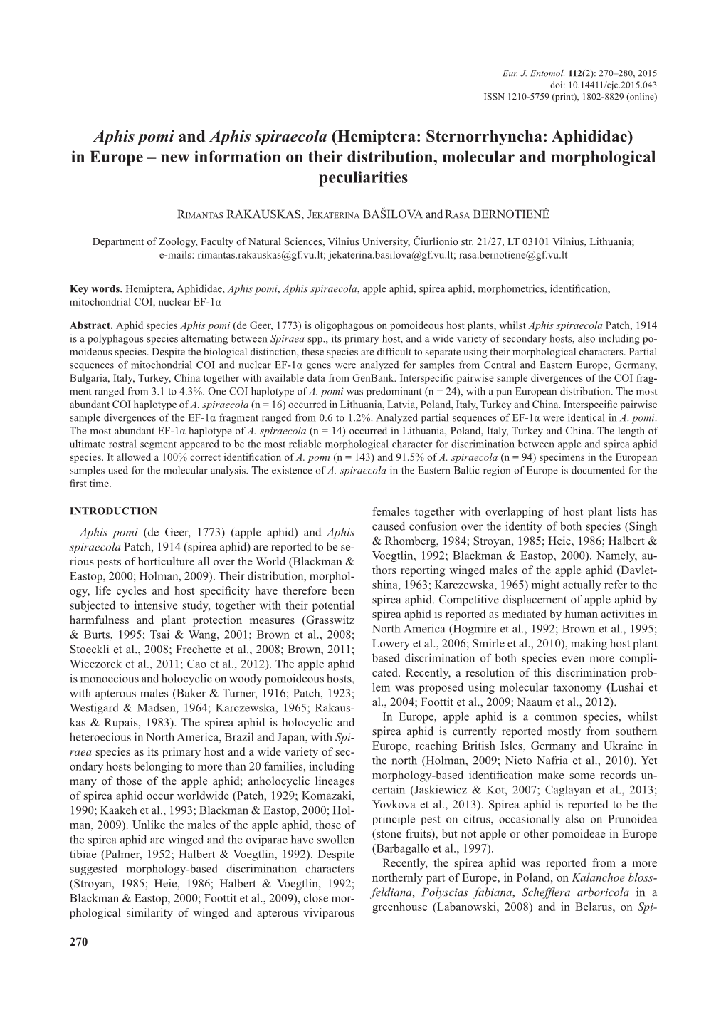 Aphis Pomi and Aphis Spiraecola (Hemiptera: Sternorrhyncha: Aphididae) in Europe – New Information on Their Distribution, Molecular and Morphological Peculiarities