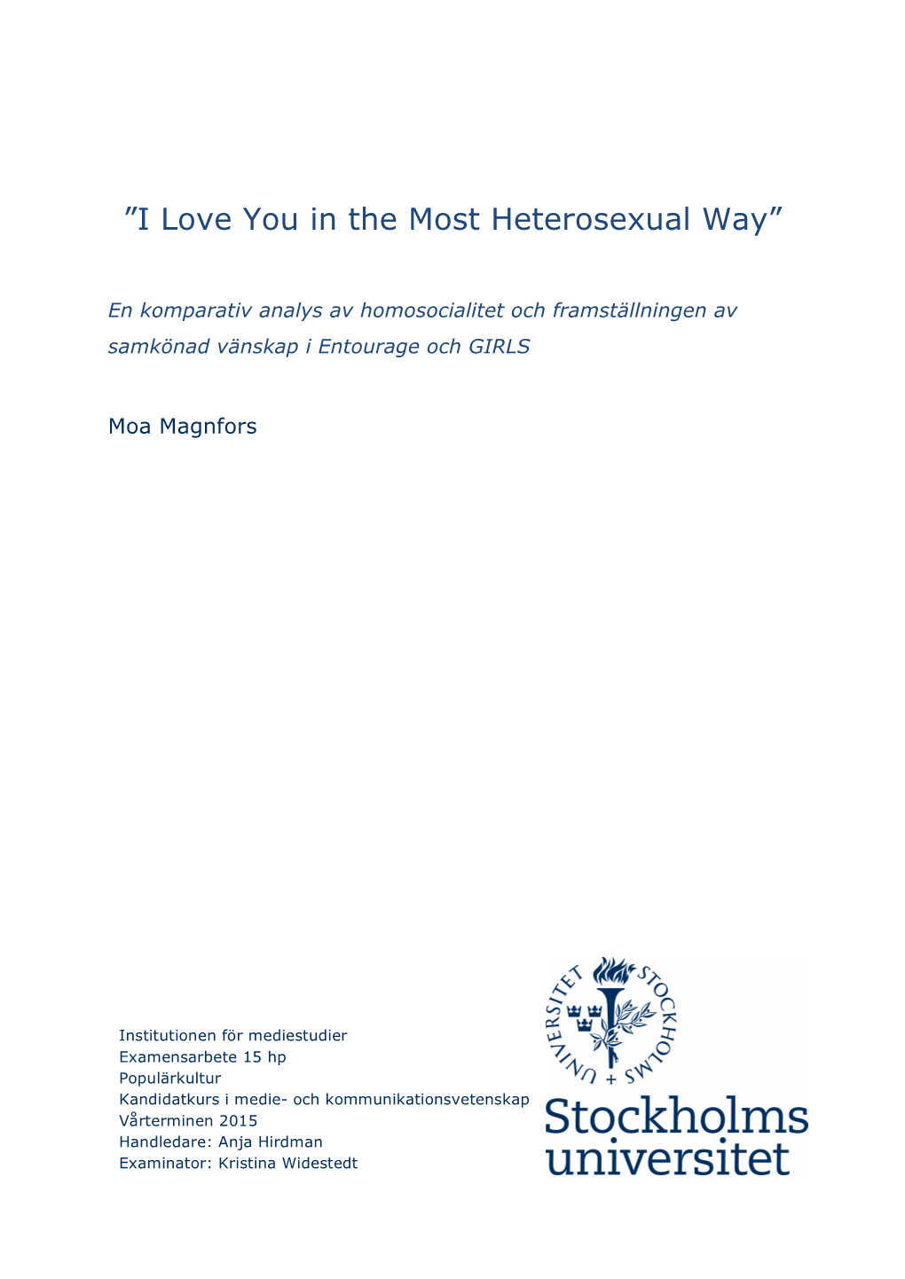 I Love You in the Most Heterosexual Way”