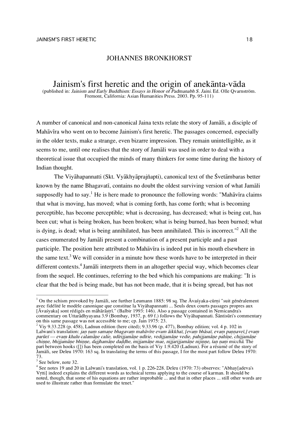 Jainism's First Heretic and the Origin of Anekånta-Våda (Published In: Jainism and Early Buddhism: Essays in Honor of Padmanabh S