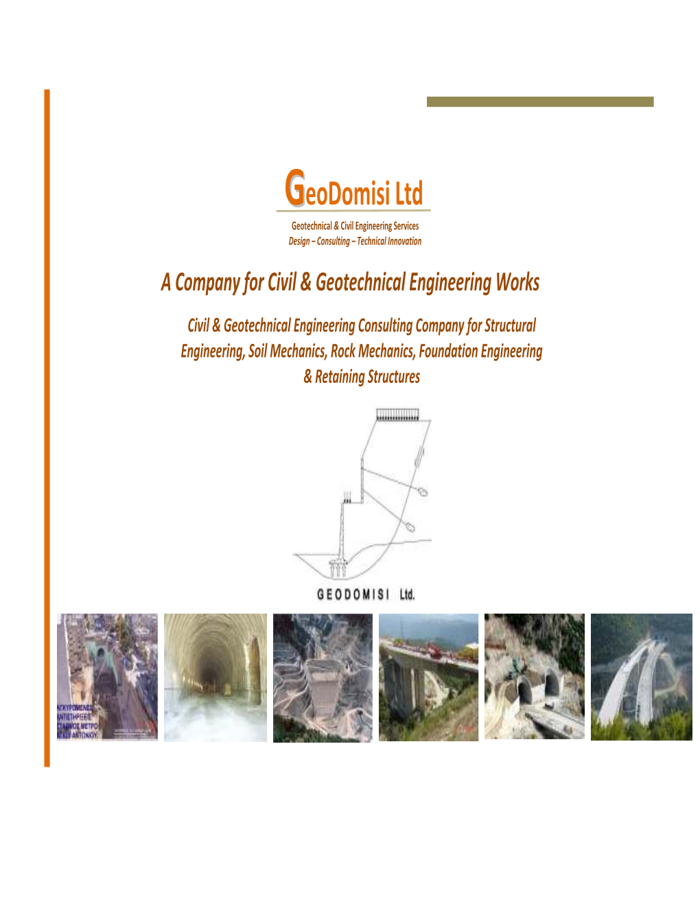 Geodomisi Ltd a Company for Civil Geotechnical Engineering Wor S