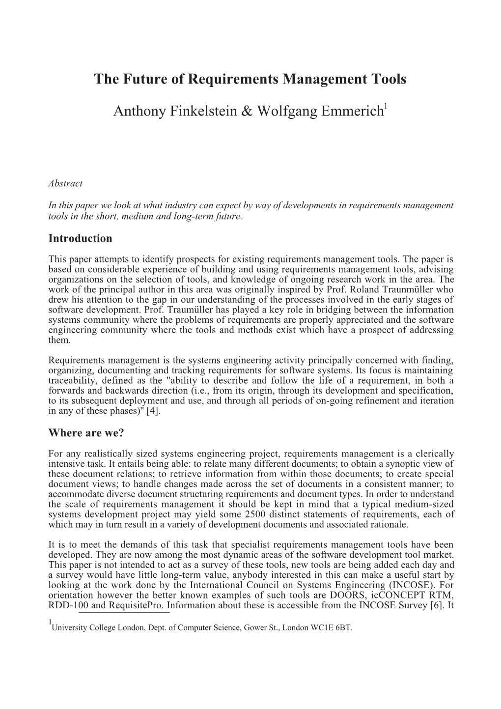 The Future of Requirements Management Tools Anthony Finkelstein & Wolfgang Emmerich