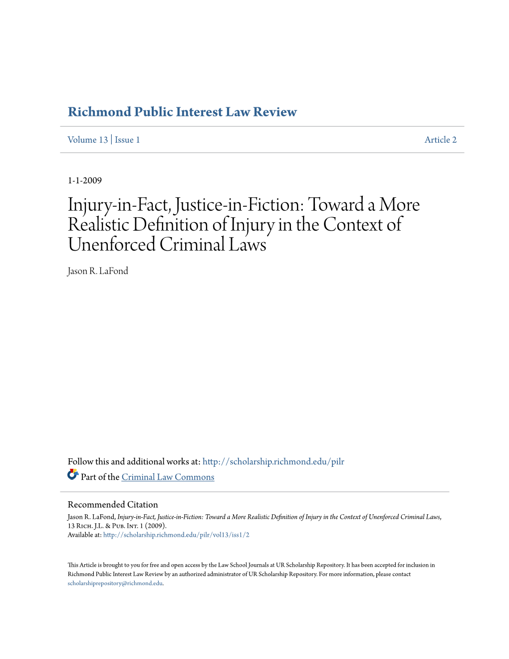 Injury-In-Fact, Justice-In-Fiction: Toward a More Realistic Definition of Injury in the Context of Unenforced Criminal Laws Jason R