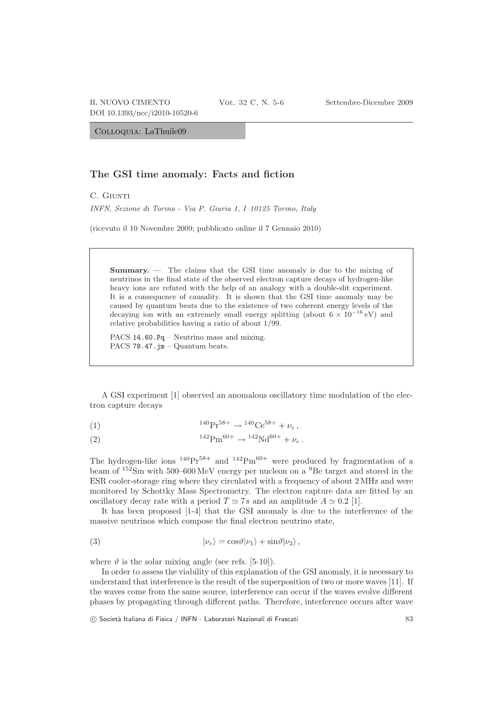 The GSI Time Anomaly: Facts and ﬁction