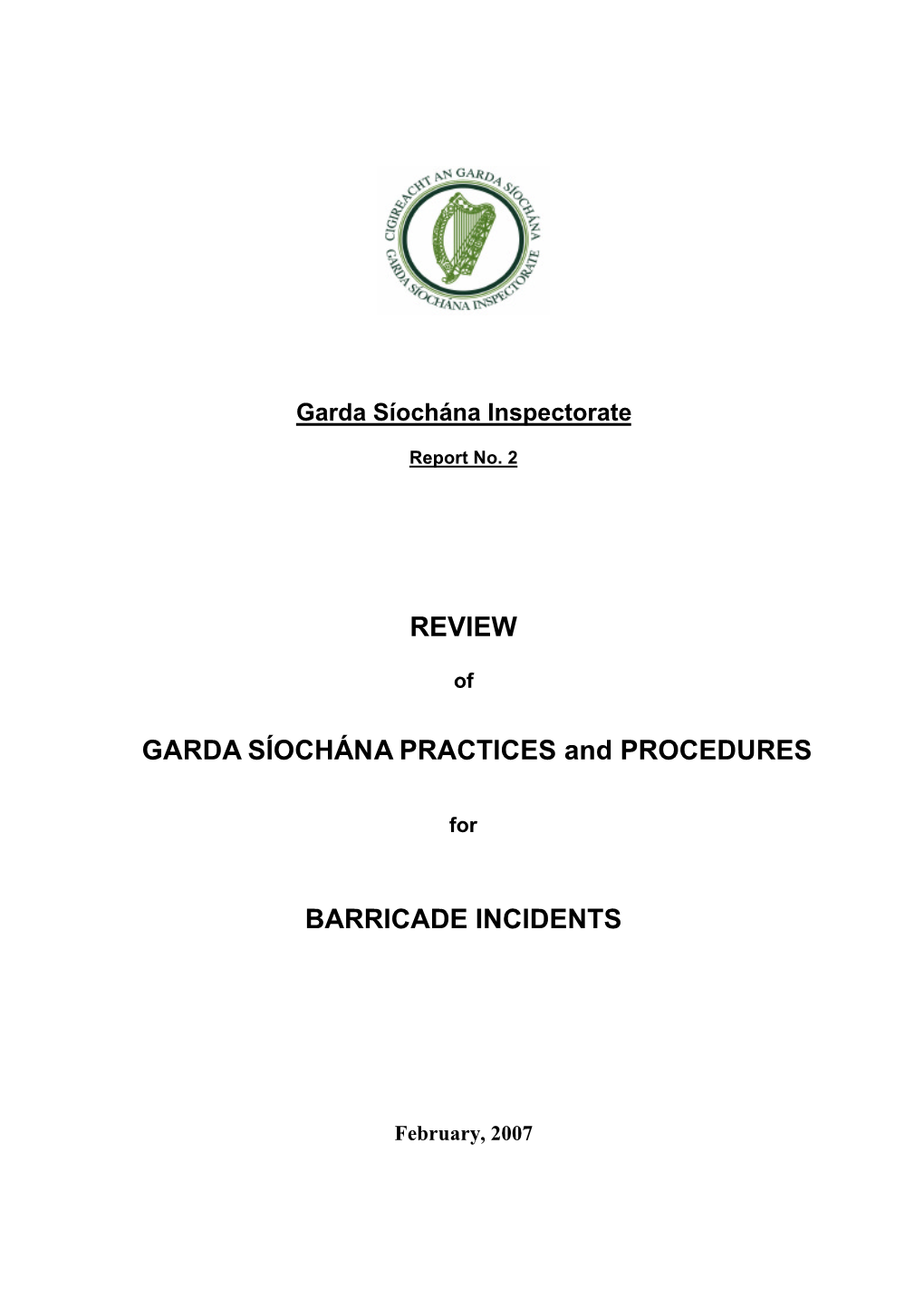 REVIEW GARDA SÍOCHÁNA PRACTICES and PROCEDURES