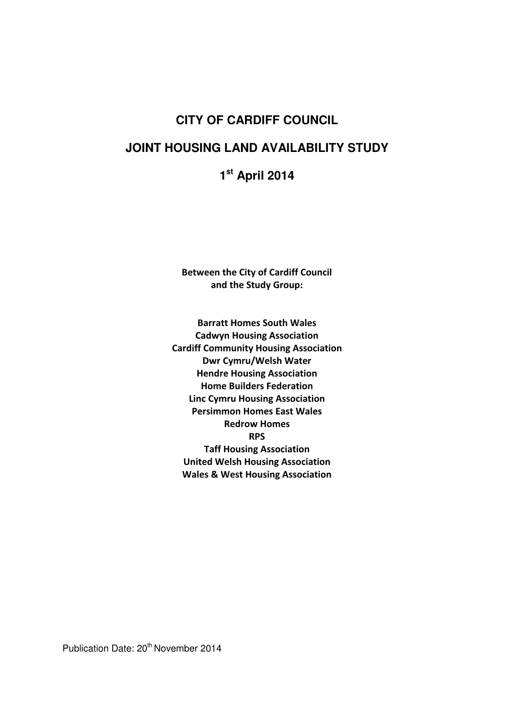 CITY of CARDIFF COUNCIL JOINT HOUSING LAND AVAILABILITY STUDY 1 April 2014