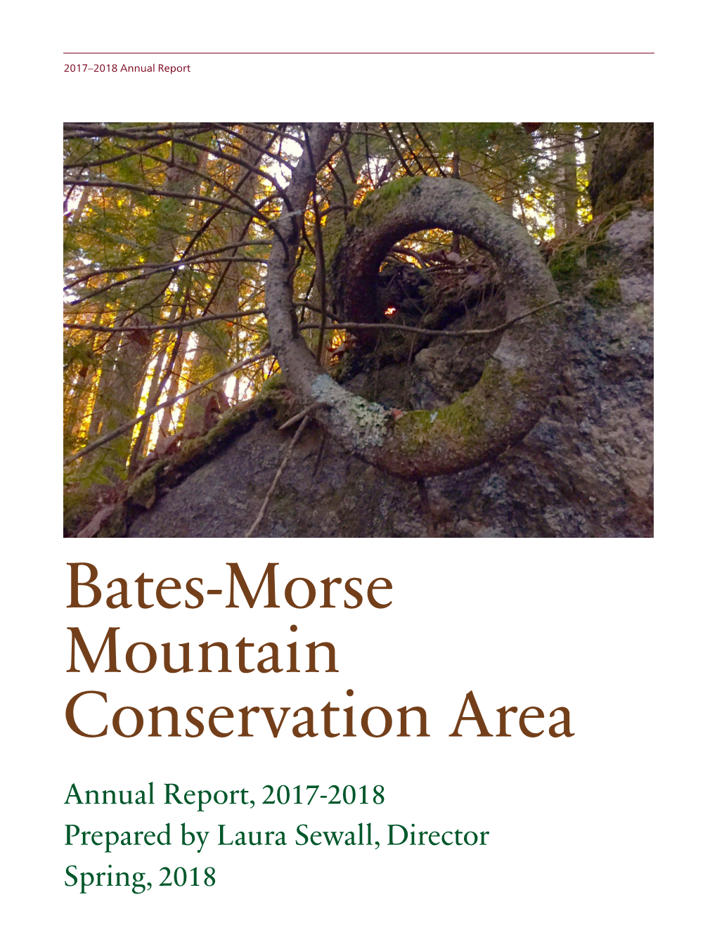 Bates-Morse Mountain Conservation Area Annual Report, 2017-2018 Prepared by Laura Sewall, Director Spring, 2018