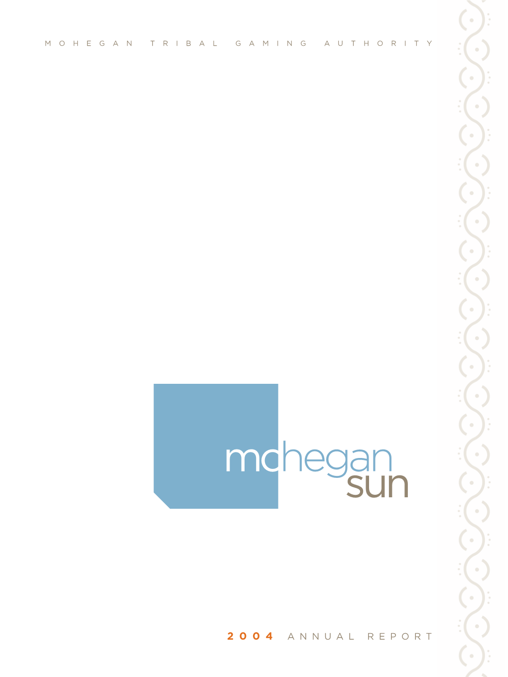 Mohegan Sun 2004 Annual Report