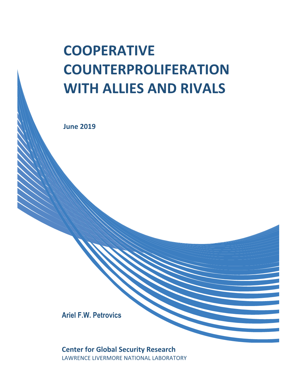 Cooperative Counterproliferation with Allies and Rivals
