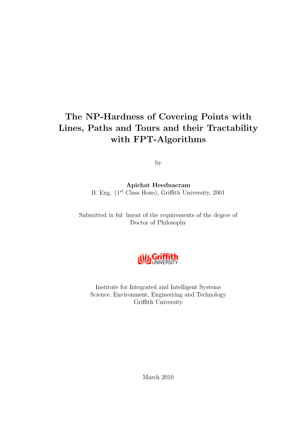 The NP-Hardness of Covering Points with Lines, Paths and Tours and Their Tractability with FPT-Algorithms