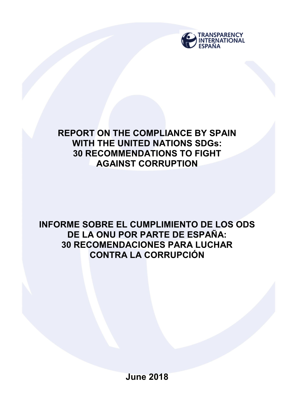 SPAIN with the UNITED NATIONS Sdgs: 30 RECOMMENDATIONS to FIGHT AGAINST CORRUPTION