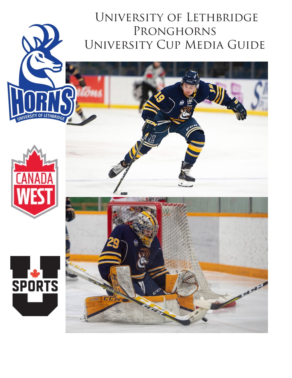 University of Lethbridge Pronghorns University Cup Media Guide TABLE of CONTENTS