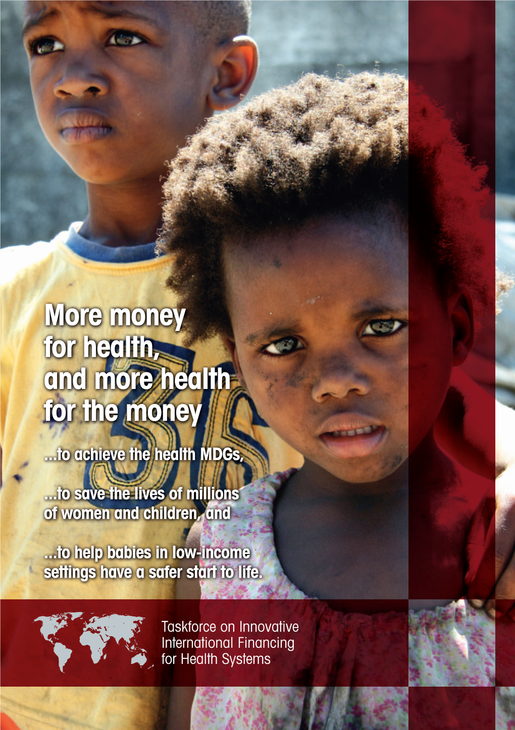 Money for Health, and More Health for the Money