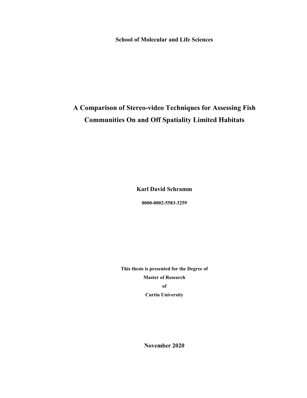 A Comparison of Stereo-Video Techniques for Assessing Fish Communities on and Off Spatiality Limited Habitats