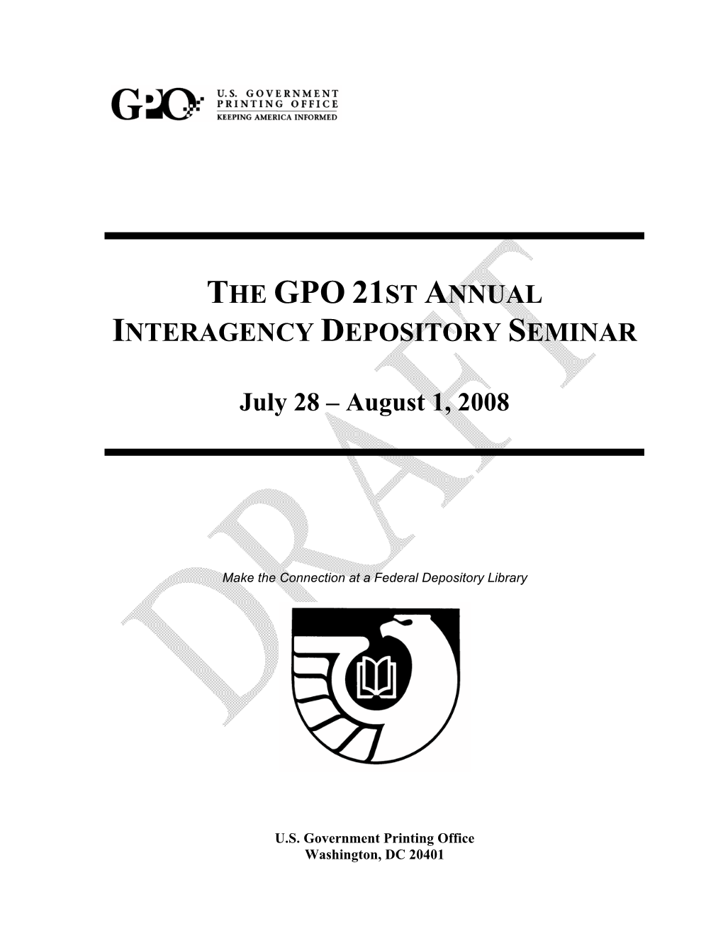 The Gpo 21St Annual Interagency Depository Seminar