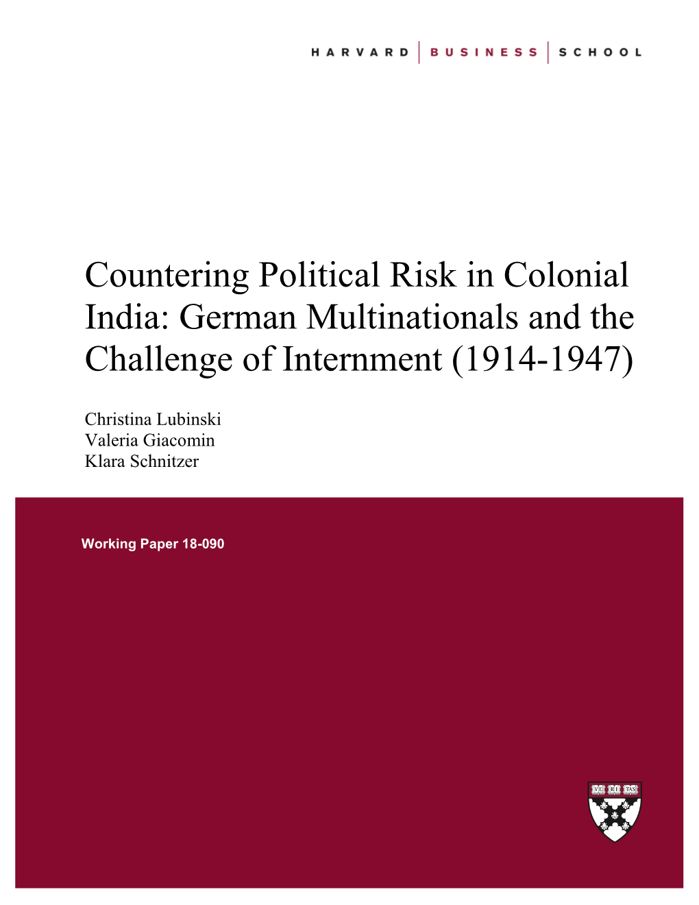 Countering Political Risk in Colonial India: German Multinationals and the Challenge of Internment (1914-1947)