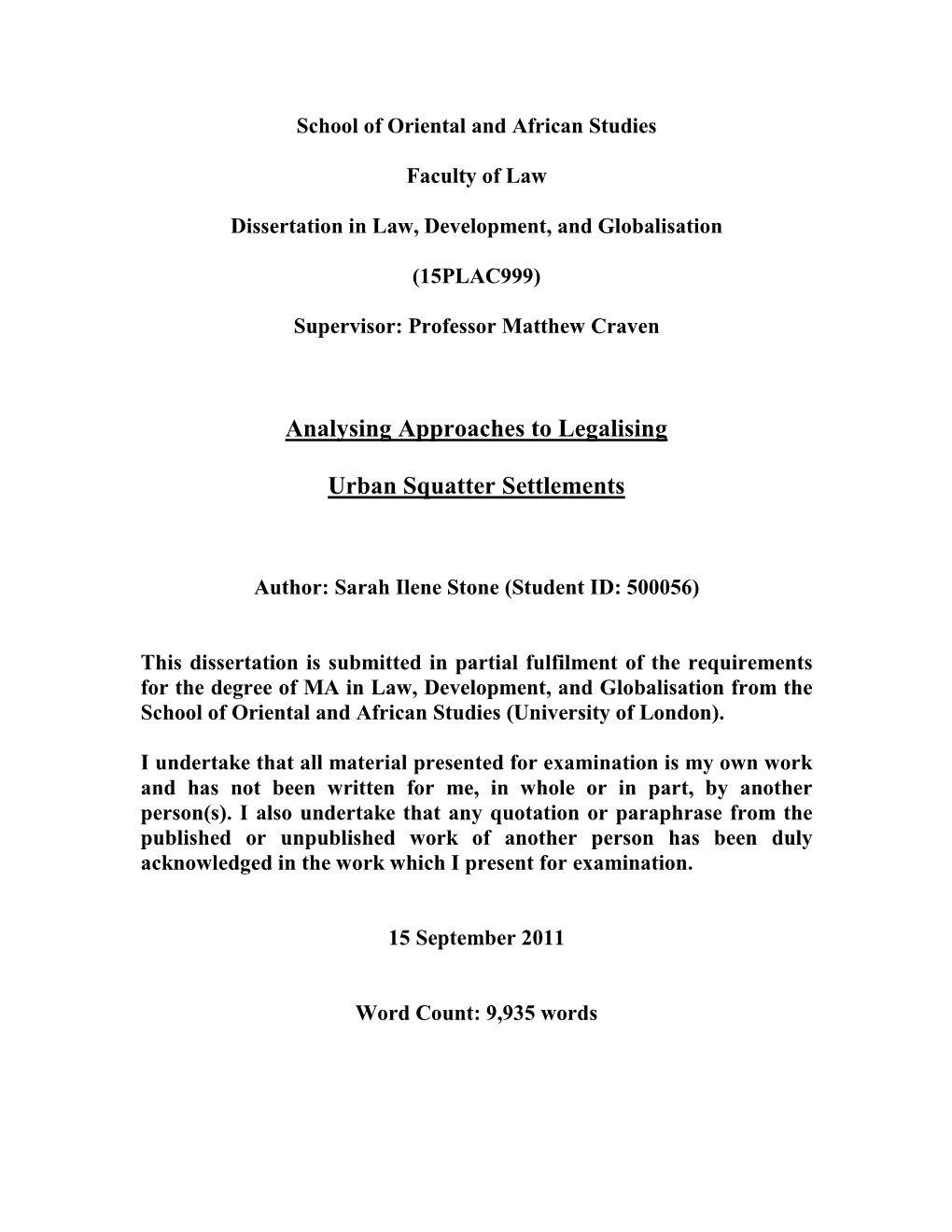 Analysing Approaches to Legalising Urban Squatter Settlements