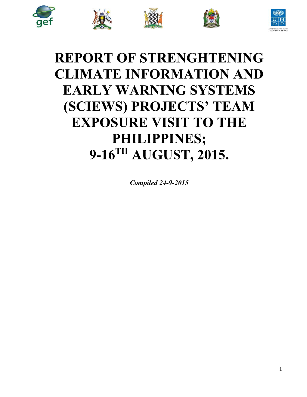 Report of Strenghtening Climate Information and Early Warning Systems (Sciews) Projects’ Team Exposure Visit to the Philippines; 9-16Th August, 2015