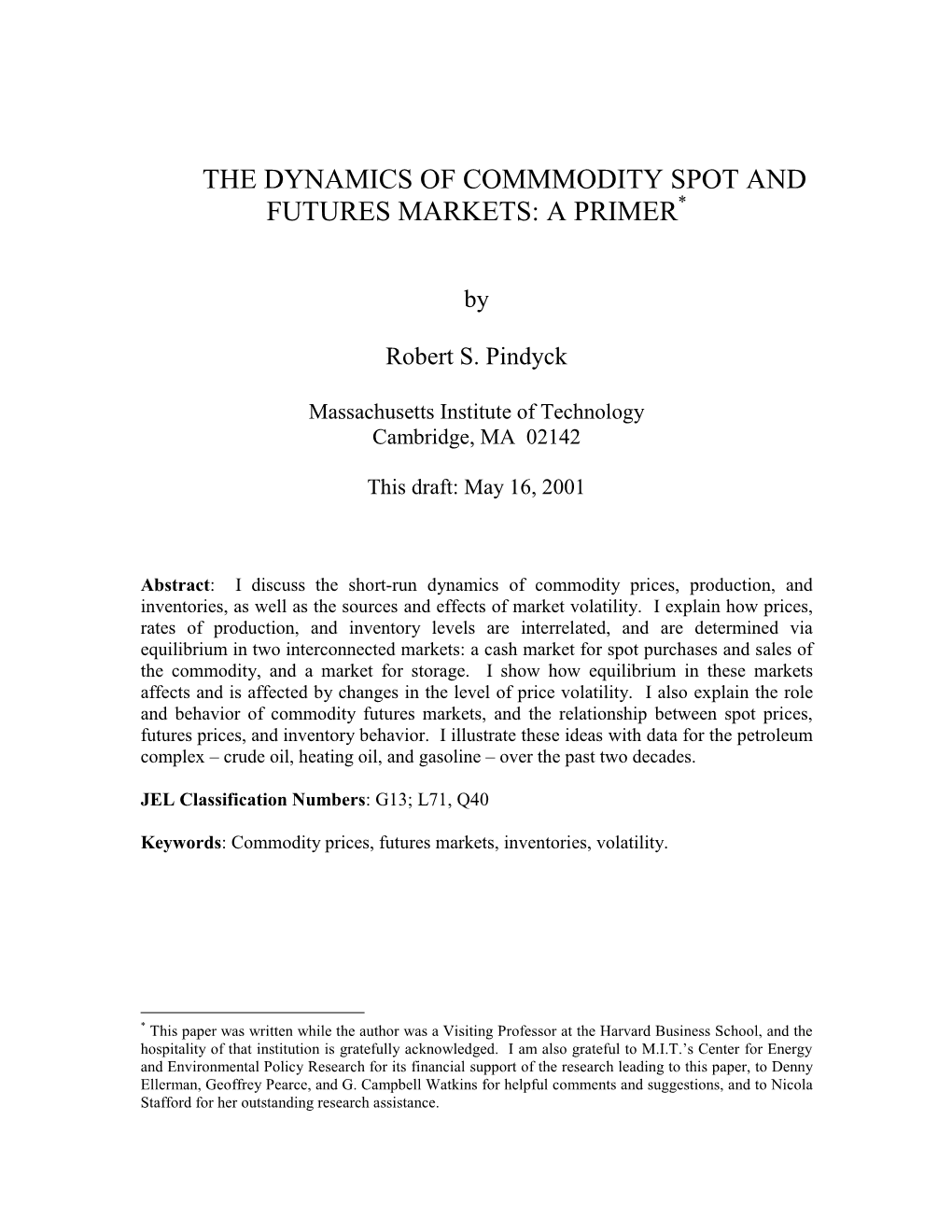 The Dynamics of Commmodity Spot and Futures Markets: a Primer*