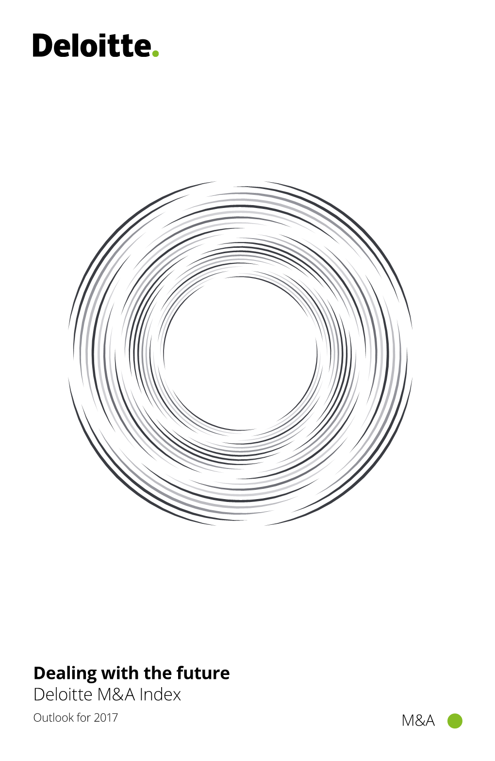 Dealing with the Future Deloitte M&A Index