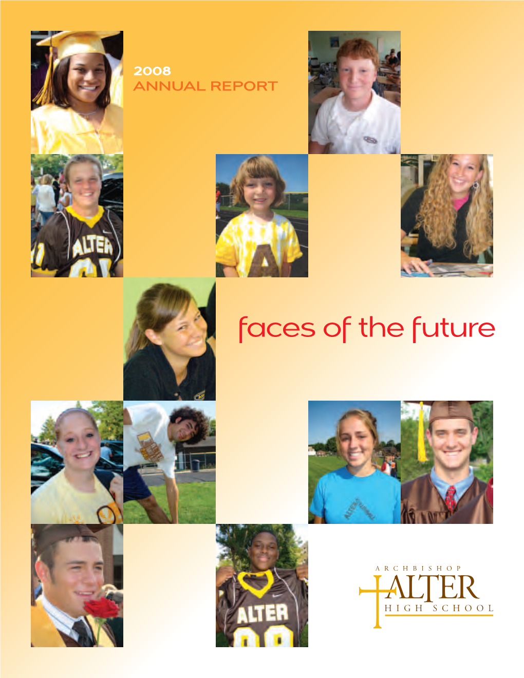 Faces of the Future Faces of the Future