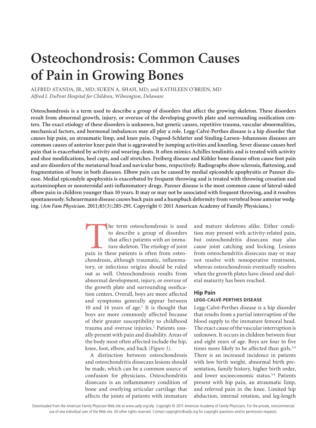 Osteochondrosis: Common Causes of Pain in Growing Bones ALFRED ATANDA, JR., MD; SUKEN A