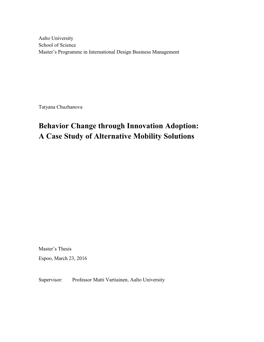 Behavior Change Through Innovation Adoption: a Case Study of Alternative Mobility Solutions