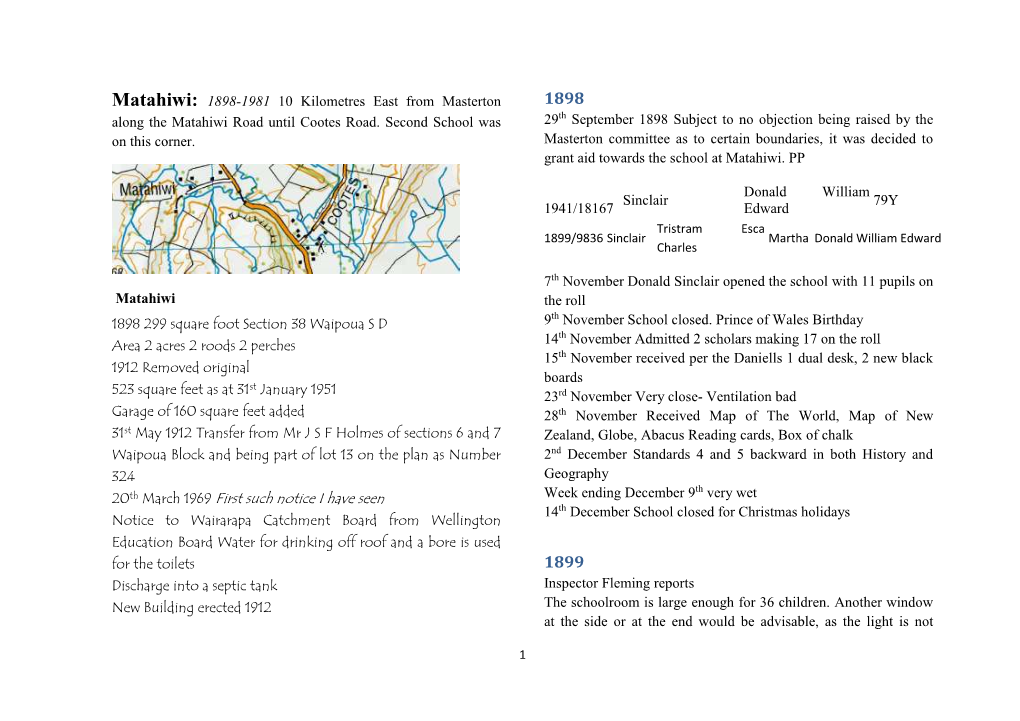 Matahiwi: 1898-1981 10 Kilometres East from Masterton 1898 Along the Matahiwi Road Until Cootes Road