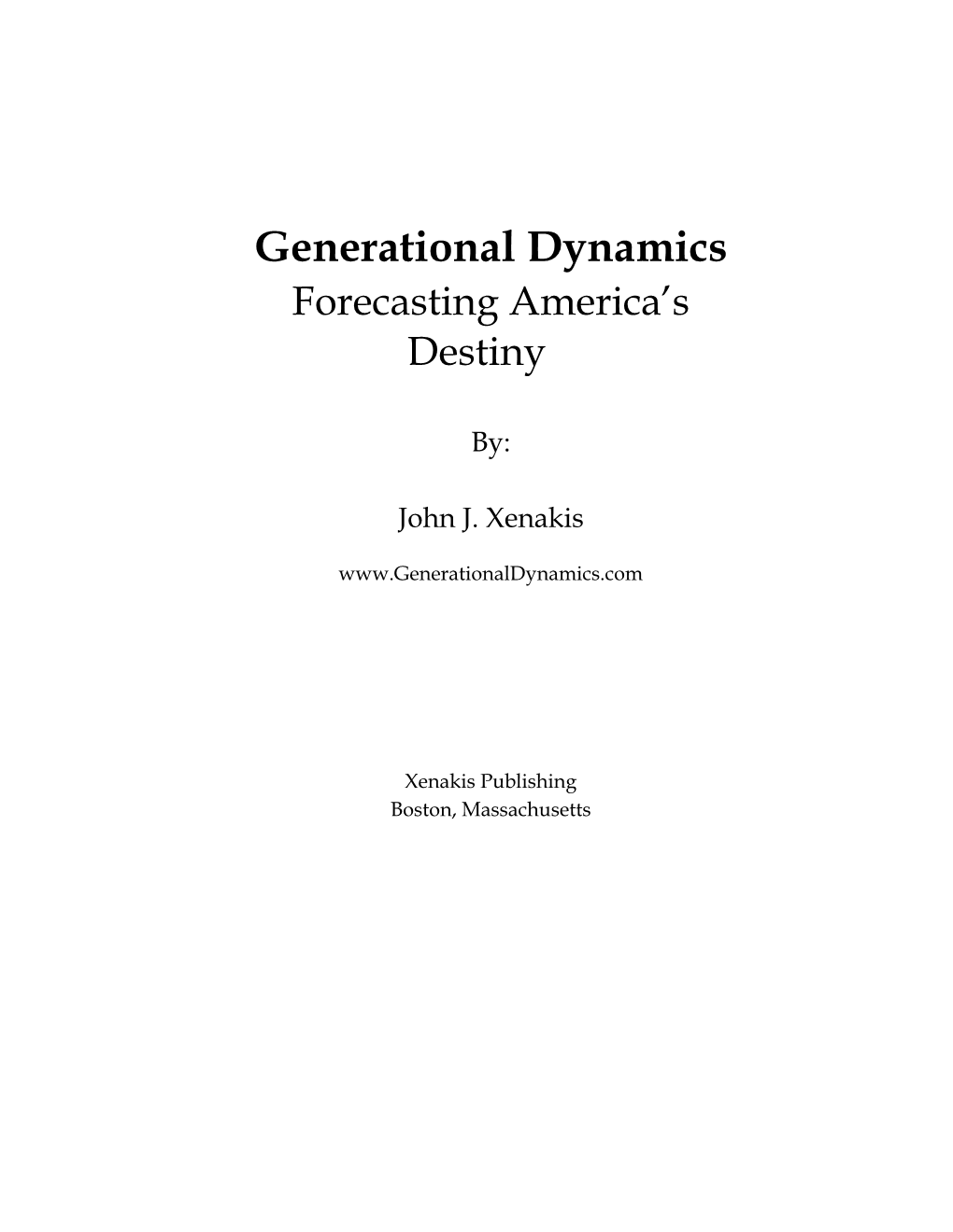 Generational Dynamics Forecasting America’S Destiny