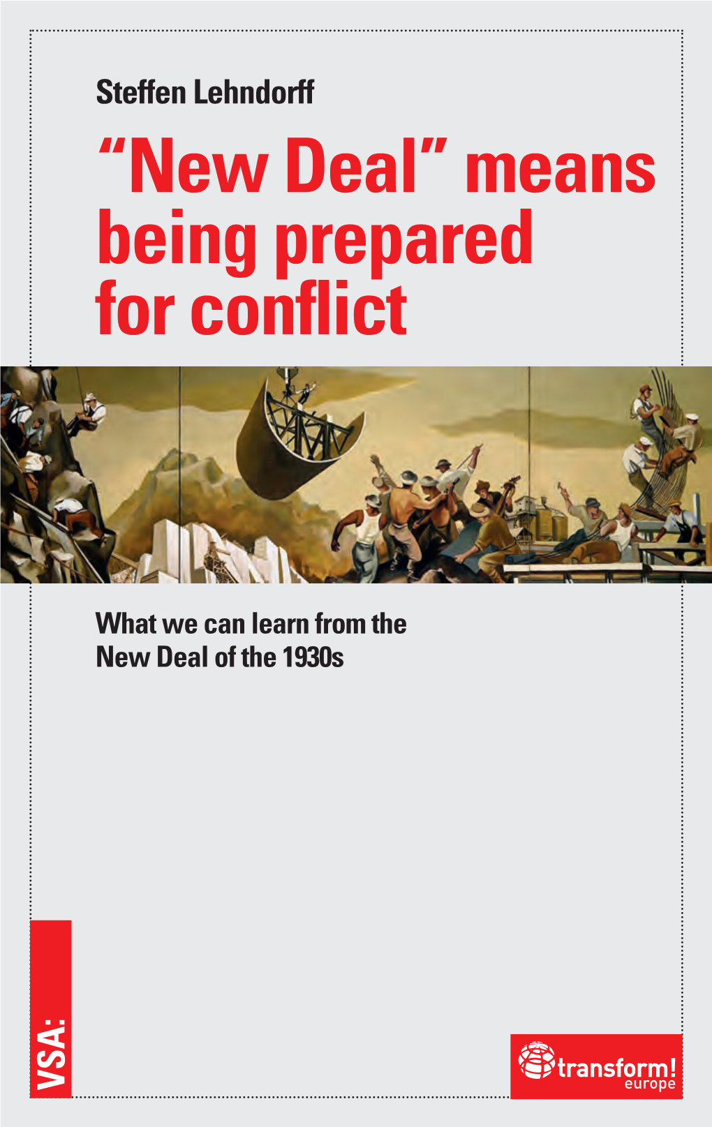 “New Deal” Means Being Prepared for Conflict