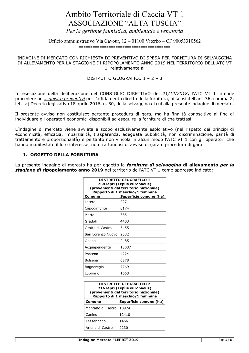 Ambito Territoriale Di Caccia VT 1 ASSOCIAZIONE “ALTA TUSCIA” Per La Gestione Faunistica, Ambientale E Venatoria