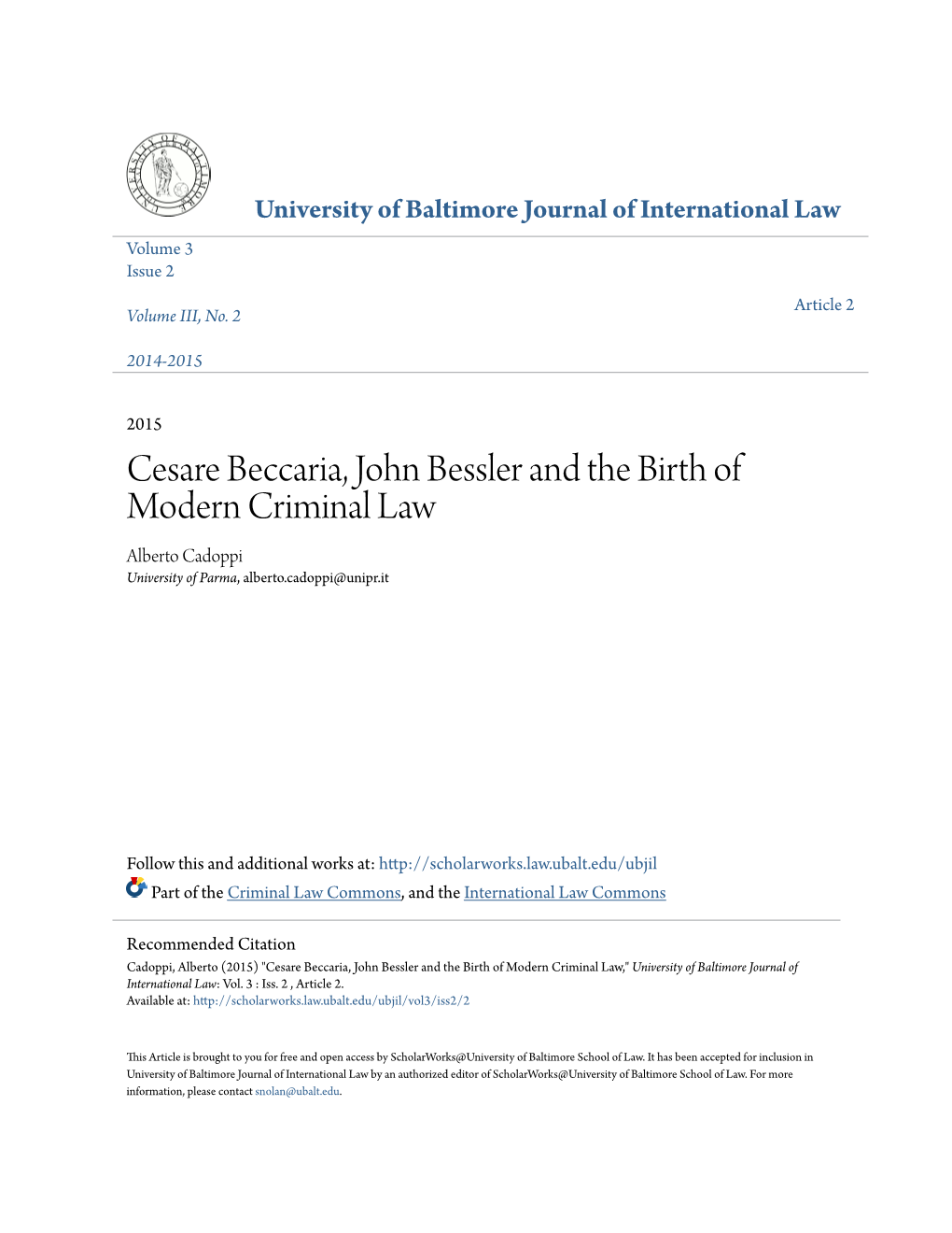 Cesare Beccaria, John Bessler and the Birth of Modern Criminal Law Alberto Cadoppi University of Parma, Alberto.Cadoppi@Unipr.It