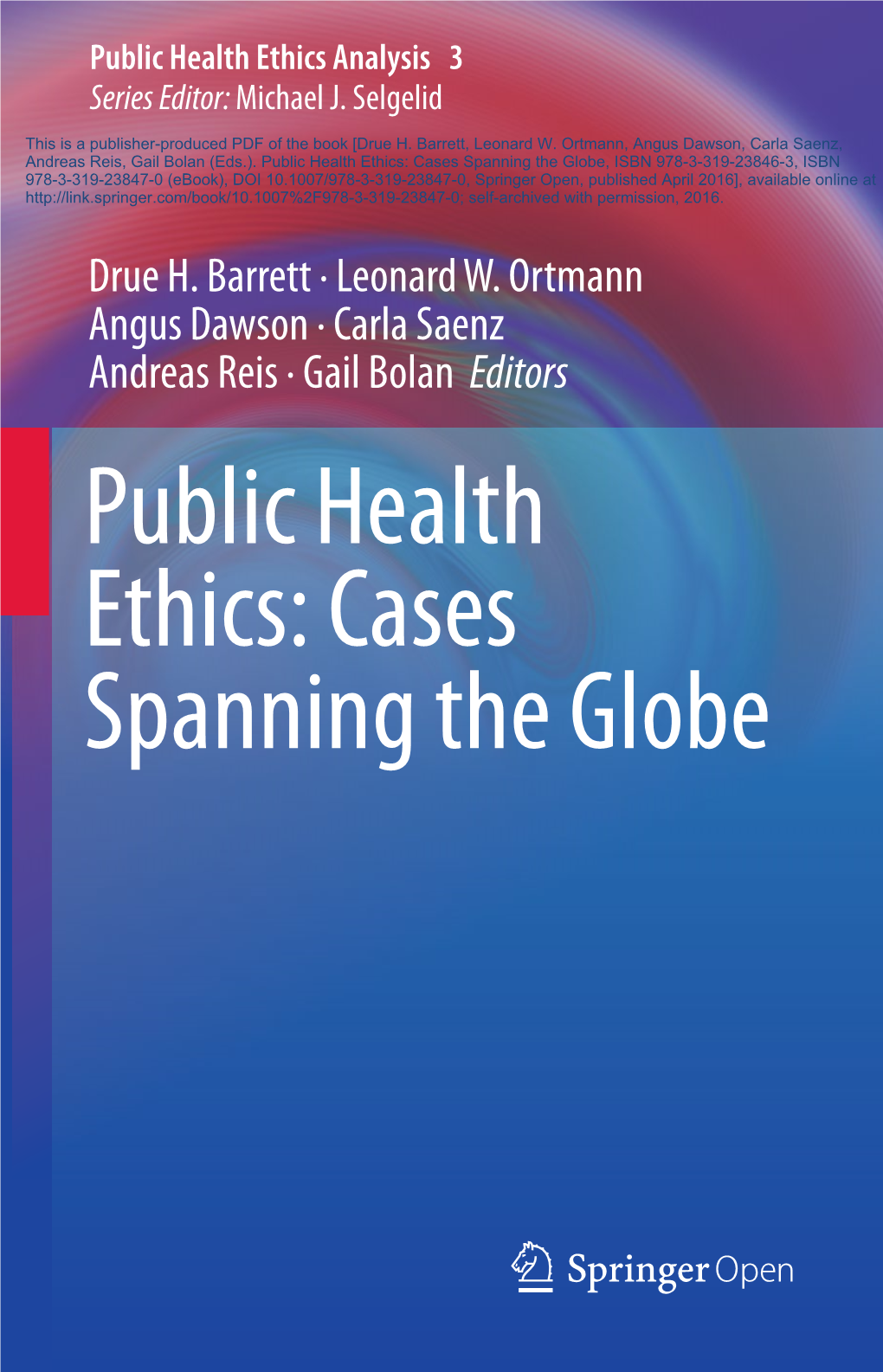 Public Health Ethics Analysis 3 Series Editor: Michael J