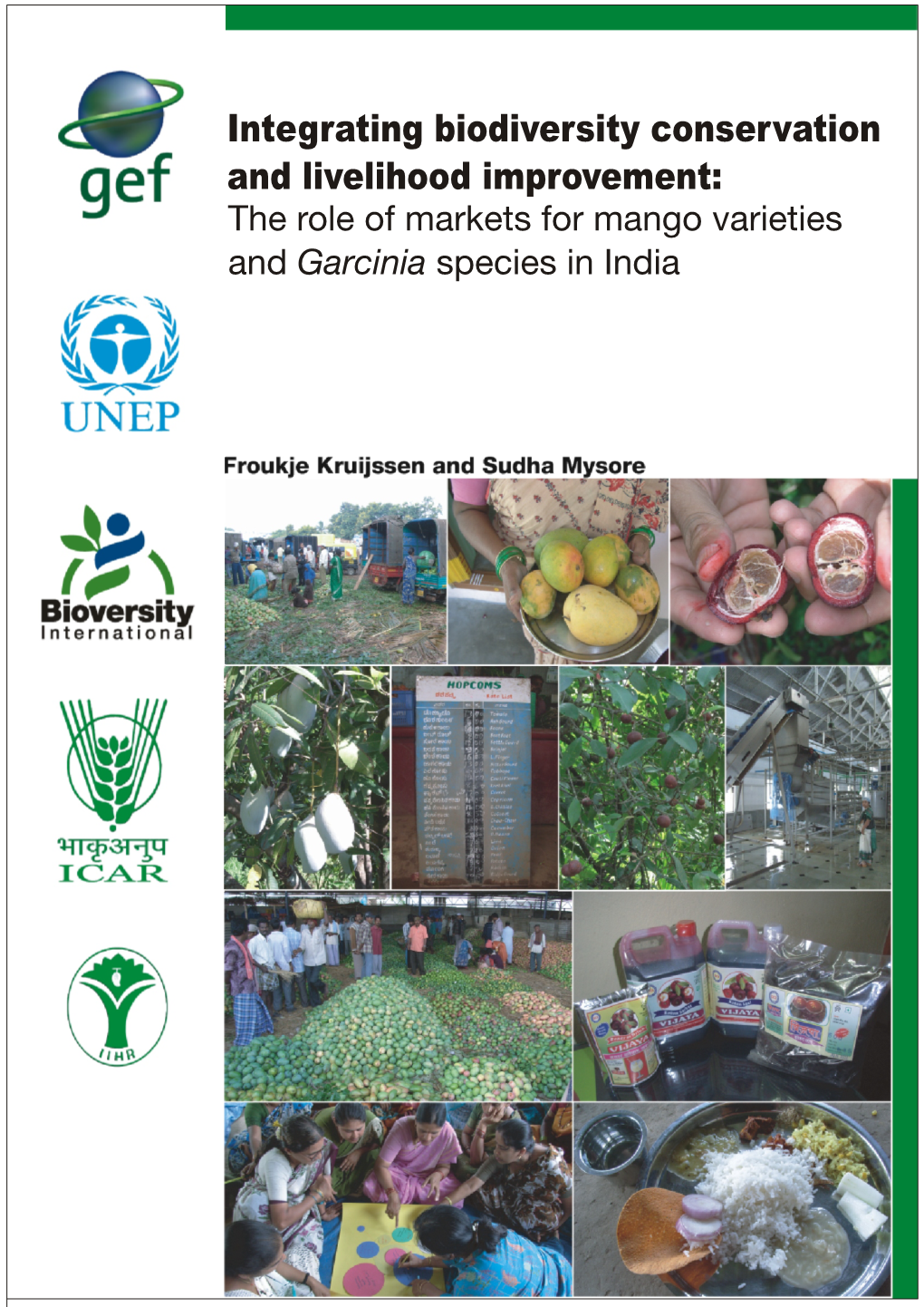 Integrating Biodiversity and Livelihood Improvement the Role of Markets For