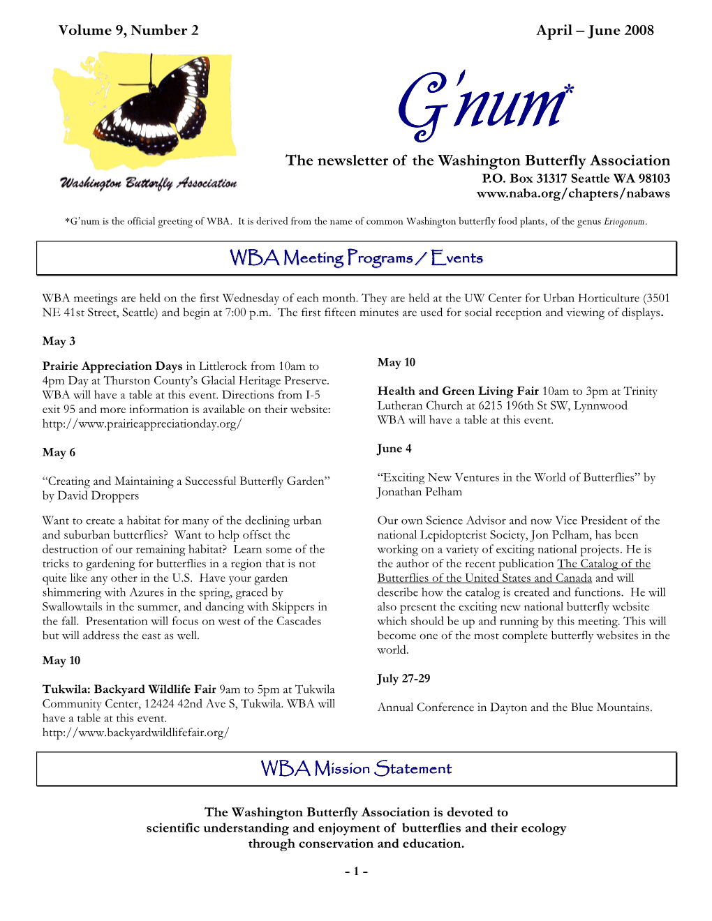 Volume 9, Number 2 April – June 2008 GGG’Num * the Newsletter of the Washington Butterfly Association P.O