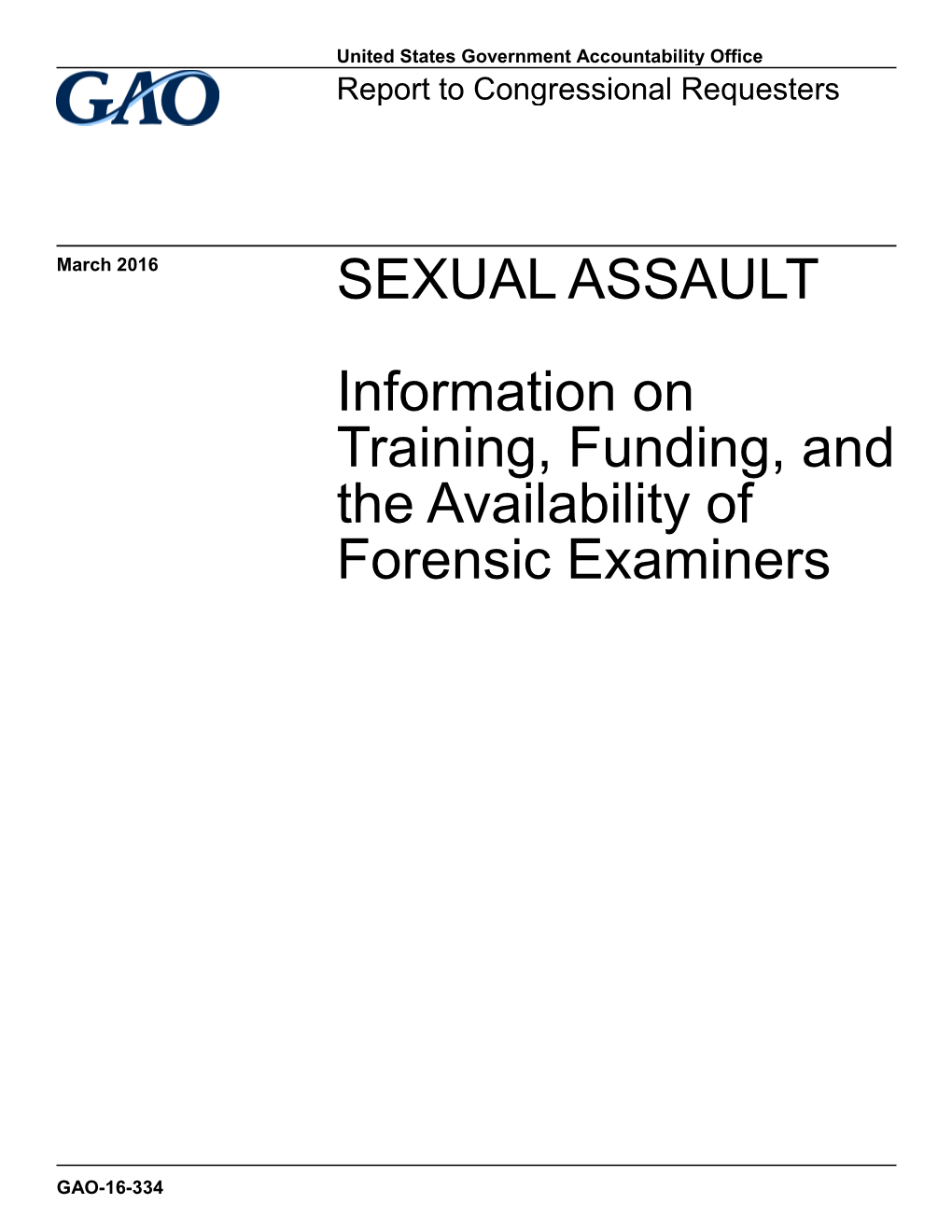 GAO-16-334, Sexual Assault: Information on Training, Funding