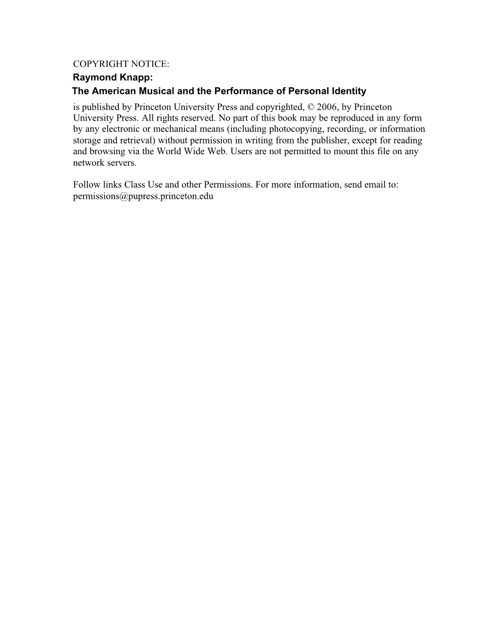 The American Musical and the Performance of Personal Identity� Is Published by Princeton University Press and Copyrighted, © 2006, by Princeton University Press